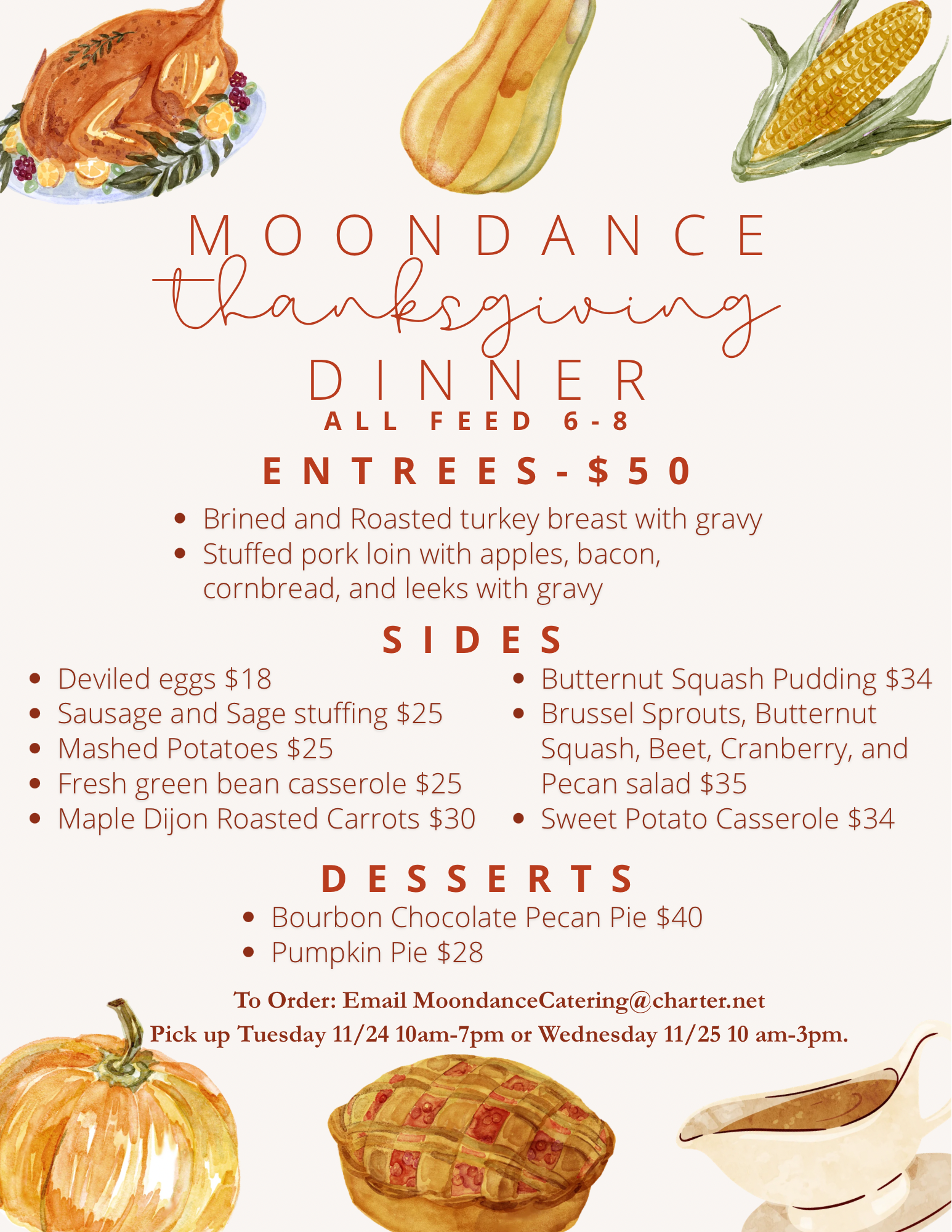 Moondance Thanksgiving dinner menu. View the full menu and ordering details.